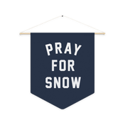 Pray for Snow Prayer Pennant