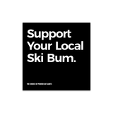 Support Your Local Ski Bum Sticker