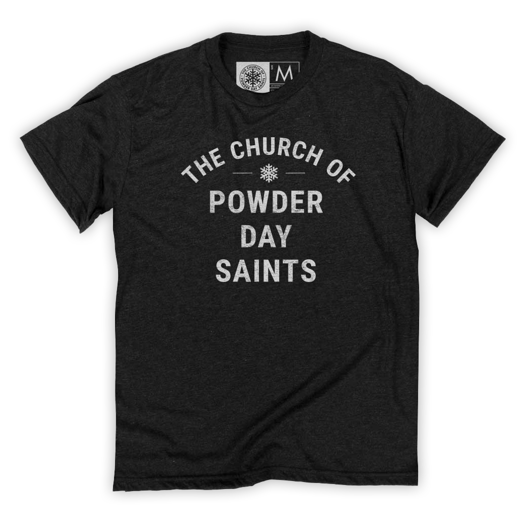 Church of Powder Day Saints Bold Tee