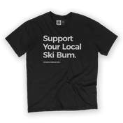 Support Your Local Ski Bum Tee