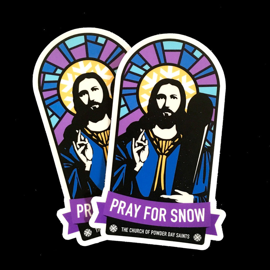 Pray for Snow Stickers - Pack of 2 – The Church of Powder Day Saints