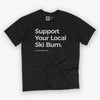 Support Your Local Ski Bum Tee